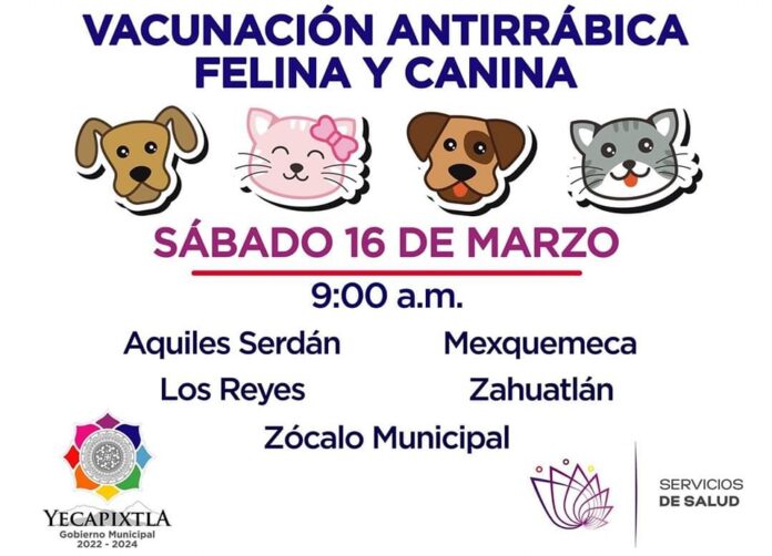 CAMPAÑA DE VACUNACIÓN ANTIRRÁBICA – YECAPIXTLA