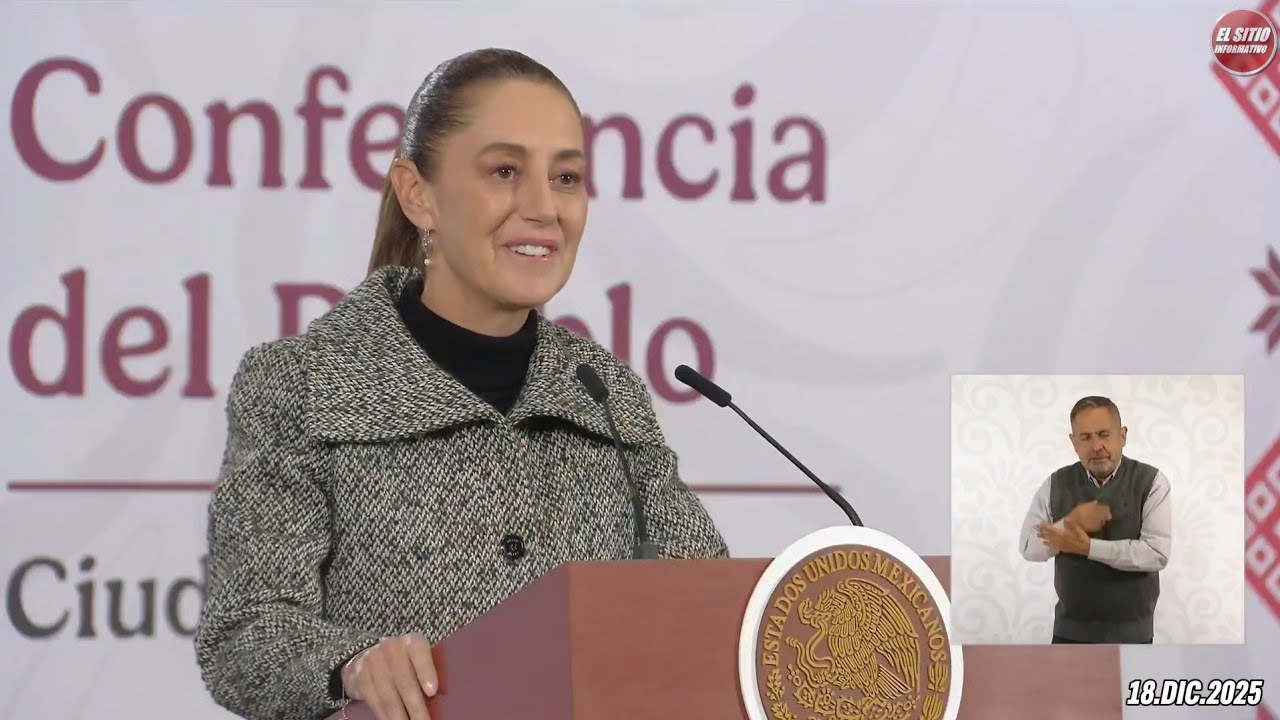 18.DIC.2025 | Mañanera del Pueblo - Conferencia Matutina de Claudia Sheinbaum