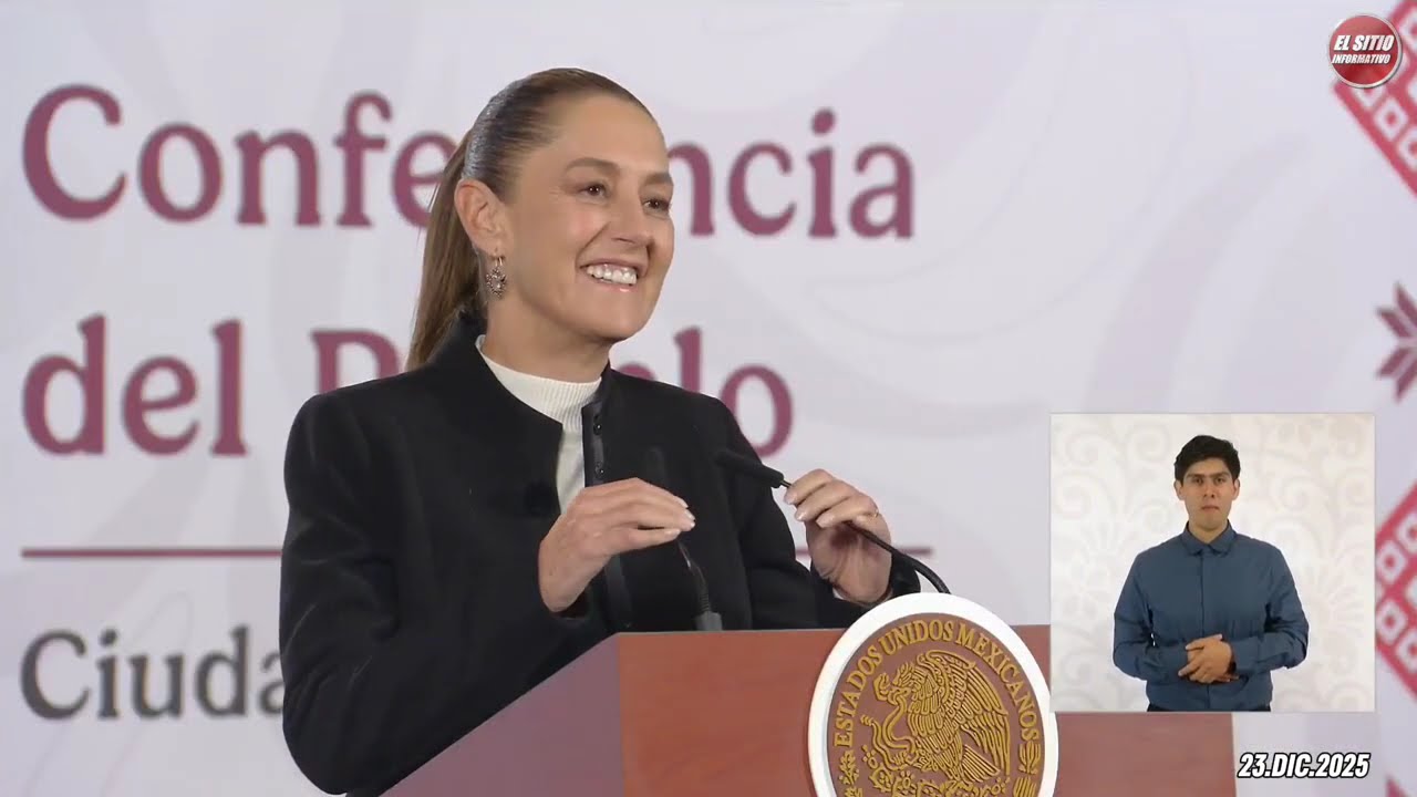 23.DIC.2025 | Mañanera del Pueblo - Conferencia Matutina de Claudia Sheinbaum