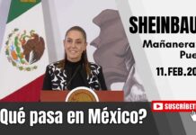 11.FEB.2026 | Mañanera del Pueblo – Conferencia Matutina de Claudia Sheinbaum