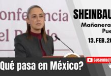 13.FEB.2026 | Mañanera del Pueblo – Conferencia Matutina de Claudia Sheinbaum