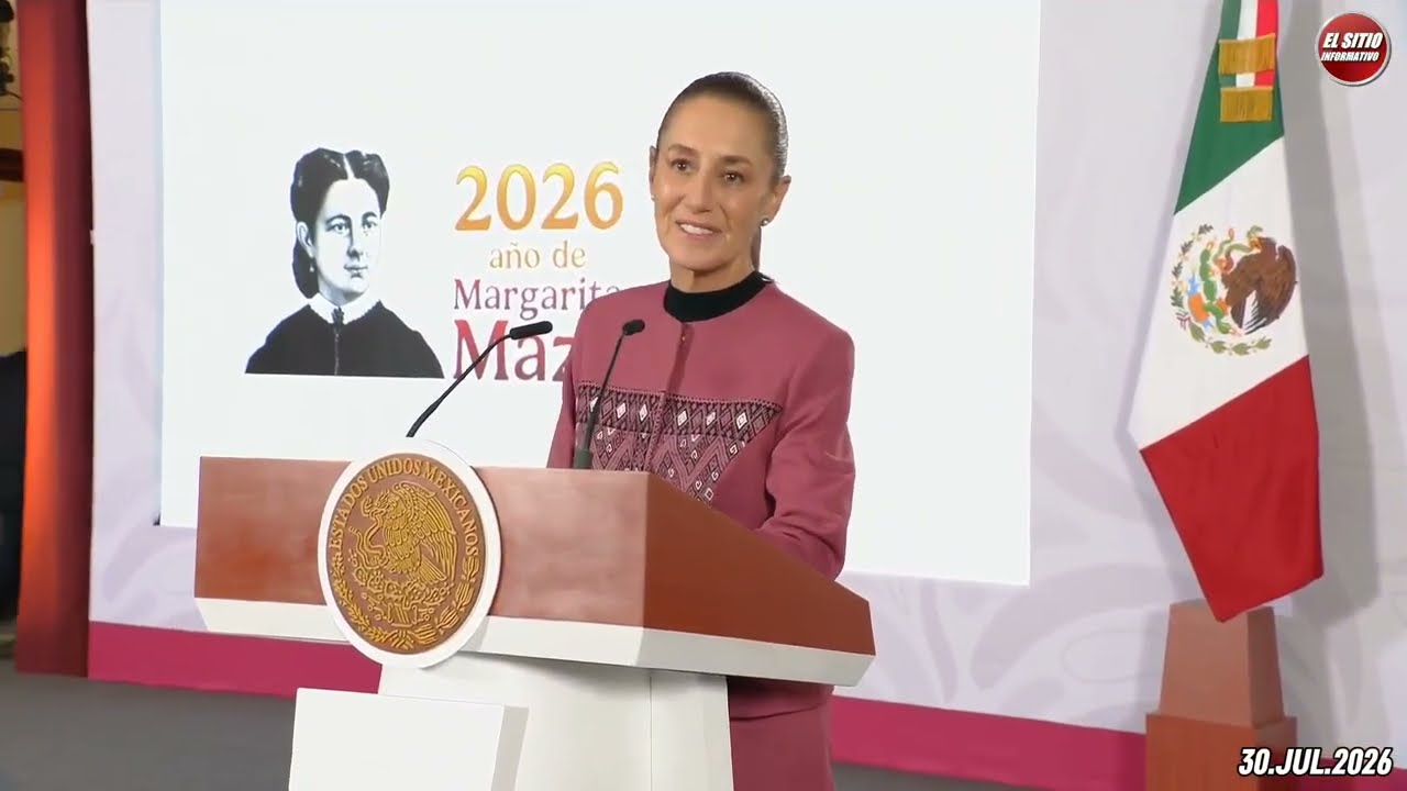 30.JUL.2026 | Mañanera del Pueblo - Conferencia Matutina de Claudia Sheinbaum