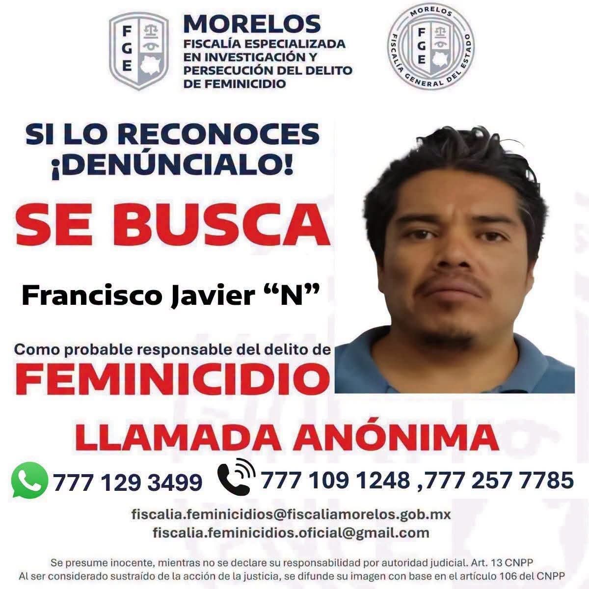 La Fiscalía de Morelos emitió una ficha de búsqueda y obtuvo orden de aprehensión contra Francisco Javier “N”, señalado como probable responsable del feminicidio de la estudiante Claudia Tacoronte.