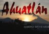 Ahuatlán, Memoria Bajo el Volcán