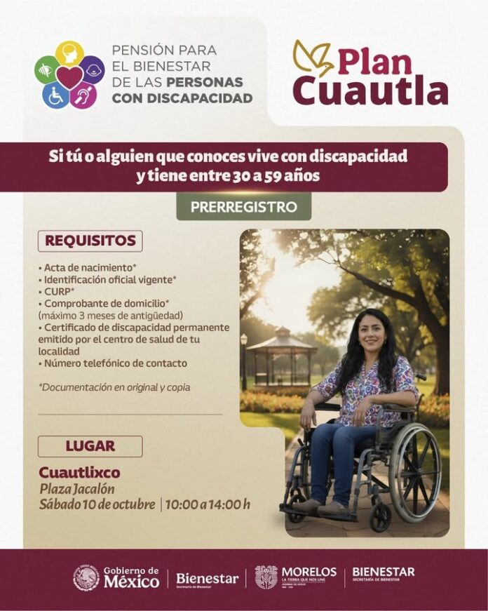 Llevará Plan Cuautla Prerregistro a Pensión para Personas con Discapacidad a Cuautlixco