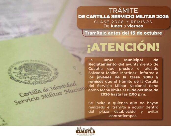 Ayuntamiento de Cuautla Informa Sobre la Fecha Límite para Tramitar la Cartilla del Servicio Militar Nacional