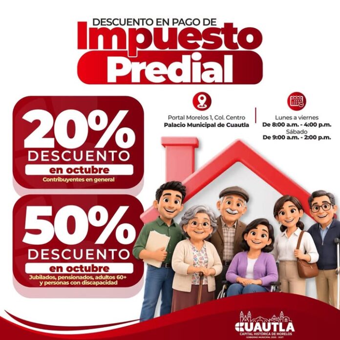 Gobierno de Cuautla Invita a Aprovechar Descuentos en el Pago del Impuesto Predial Durante Octubre