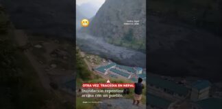 Otra Vez en Nepal Inundación Repentina Arrasa a Todo un Pueblo