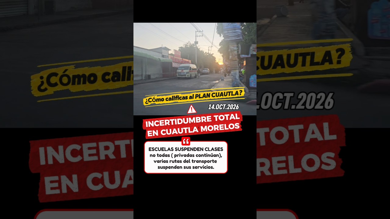 #Seguridad Incertidumbre en Cuautla: Suspenden Clases y Rutas del Transporte Público ¿Plan Cuautla?